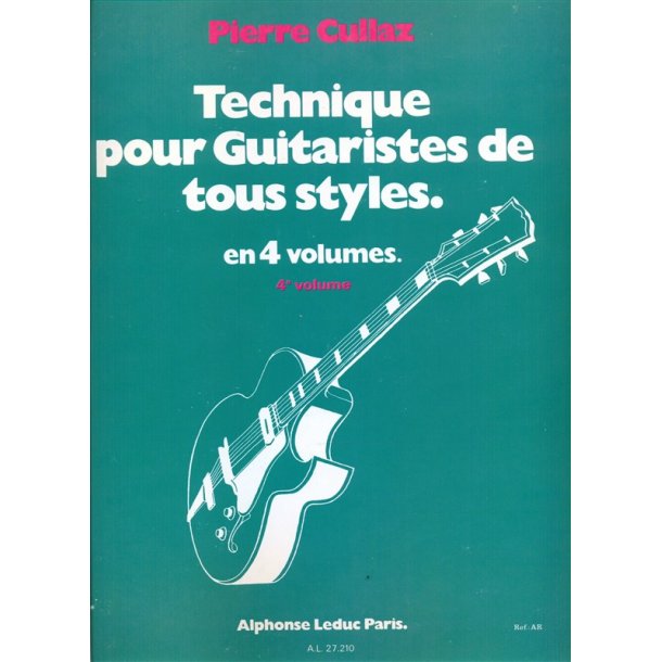 Pierre Cullaz: Techniques pour Guitaristes de tous Styles Vol.4 (Guitar solo)