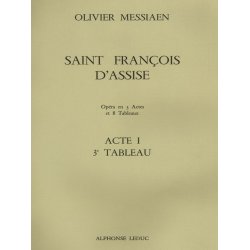 Olivier Messiaen: Saint Fran&ccedil;ois d'Assise Vol.3: Act 1, Tableau 3 (Opera)