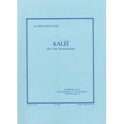 Jacques Del&eacute;cluse: Kal&eacute;i (Percussions 3)