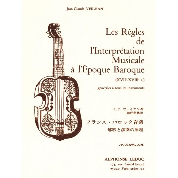 Veilhan Les Regles De L'interpretation Musicale A L'epoque Baroque Jap
