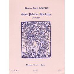 Thomas Daniel Schlee: 2 Pri&egrave;res mariales (Organ)