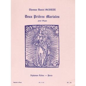 Thomas Daniel Schlee: 2 Prières mariales (Organ)