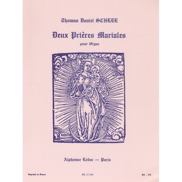 Thomas Daniel Schlee: 2 Pri&egrave;res mariales (Organ)