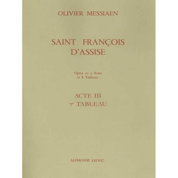 Olivier Messiaen: Saint Fran&ccedil;ois d'Assise Vol.7: Act 3, Tableau 7 (Opera)