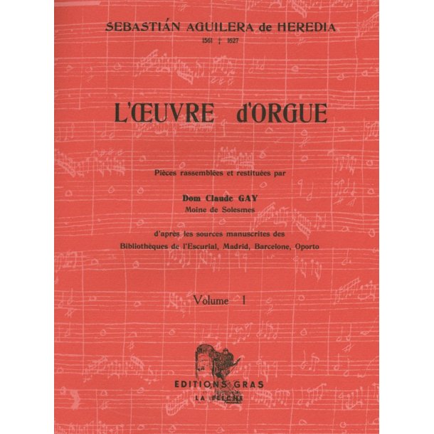 Sebasti&aacute;n Aguilera de Heredia: L'Oeuvre d'Orgue Vol.1 (Organ)