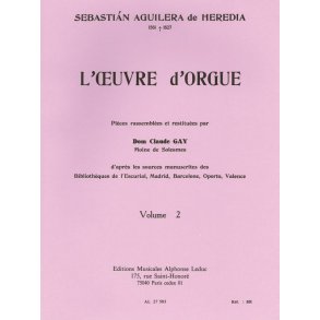 Sebastián Aguilera de Heredia: L'Oeuvre d'Orgue Vol.2 (Organ)