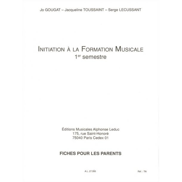 Jo Gougat, Jacqueline Toussaint, Serge Lecussant: Initiation to Musical Studies (1)