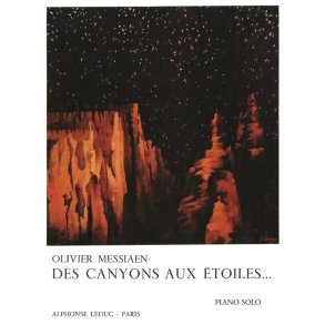 Olivier Messiaen: Des Canyons aux Etoiles (Piano & Orchestra)
