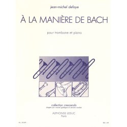 Jean Michel Defaye: A la Mani&egrave;re de Bach (Trombone & Piano)