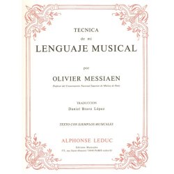 Olivier Messiaen: Tecnica De Mi Lenguaje Musical