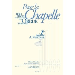 A. Metzner: Pour la Chapelle Vol.1 (Organ)
