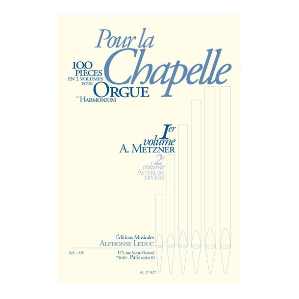 A. Metzner: Pour la Chapelle Vol.1 (Organ)