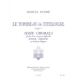 Marcel Dupr&eacute;: Le Tombeau de Titelouze Op.38