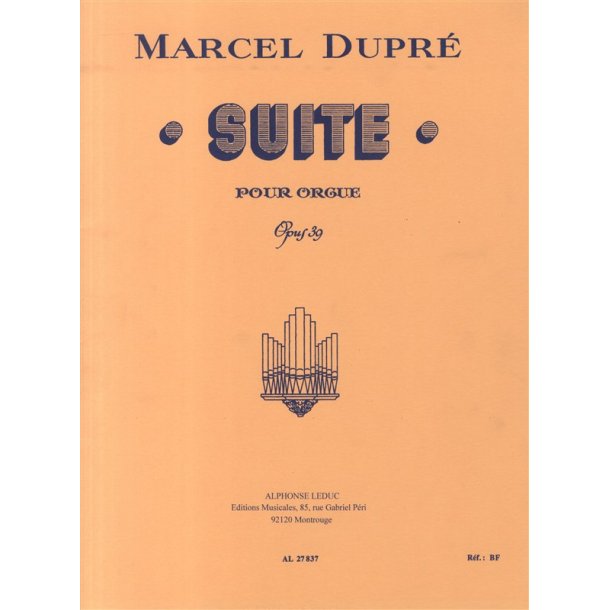Marcel Dupr&eacute;: Suite Op.39 (Organ)
