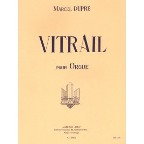 Marcel Dupré: Vitrail Op.65 (Organ)