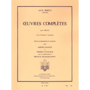 Alexandre Pierre François Boëly: Complete Works Book 3, Vol.1 (Organ)