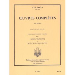 Alexandre Pierre Fran&ccedil;ois Bo&euml;ly: Complete Works Book 3, Vol.2 (Organ)