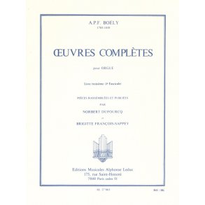 Alexandre Pierre François Boëly: Complete Works Book 3, Vol.3 (Organ)