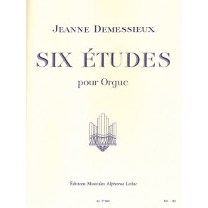 Jeanne Demessieux: 6 Etudes (Organ)