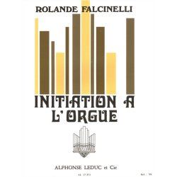Rolande Falcinelli: Initiation &agrave; l'Orgue (Organ)
