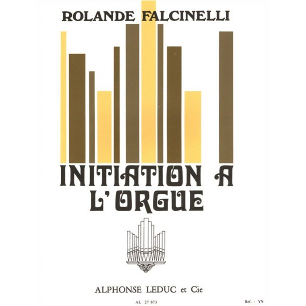 Rolande Falcinelli: Initiation &agrave; l'Orgue (Organ)