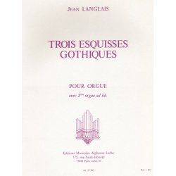 Jean Langlais: 3 Esquisses gothiques (Organ)