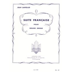 Jean Langlais: Suite fran&ccedil;aise (Organ)