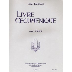 Jean Langlais: Livre oecuménique (Organ)