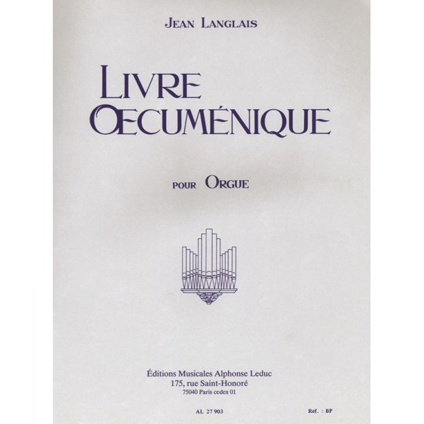 Jean Langlais: Livre oecum&eacute;nique (Organ)