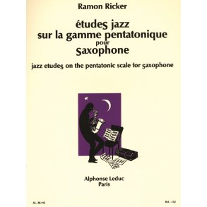 Ramon Ricker: Etudes Jazz sur la Gamme pentatonique (Saxophone solo)