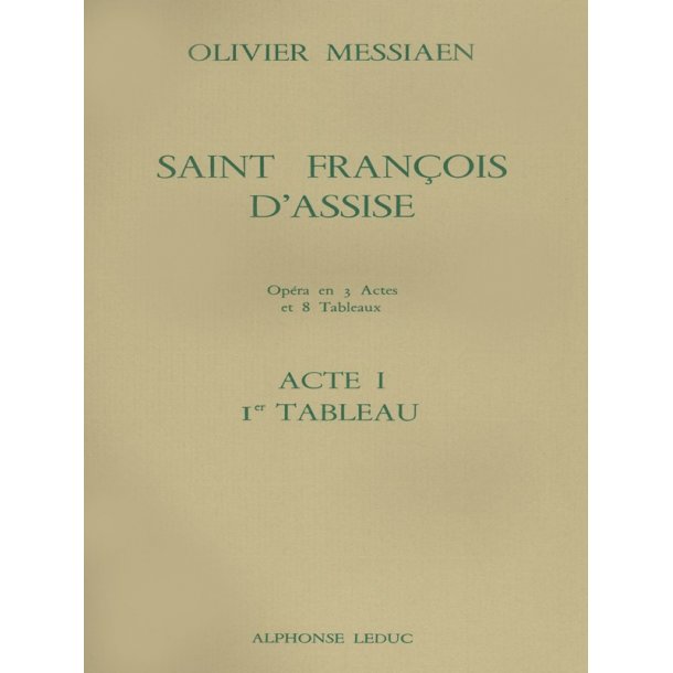 Olivier Messiaen: Saint Fran&ccedil;ois d'Assise Vol.1: Act 1, Tableau 1 (Opera)
