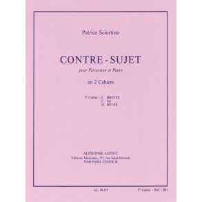 Patrice Sciortino: Contre-Sujet Vol.1 (Percussion(s) & Piano)