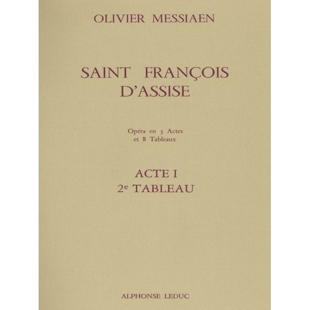 Olivier Messiaen: Saint Fran&ccedil;ois d'Assise Vol.2: Act 1, Tableau 2 (Opera)