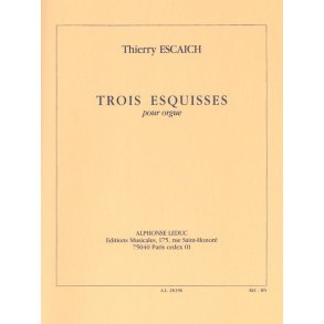 Thierry Escaich: 3 Esquisses (Organ)