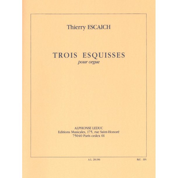 Thierry Escaich: 3 Esquisses (Organ)