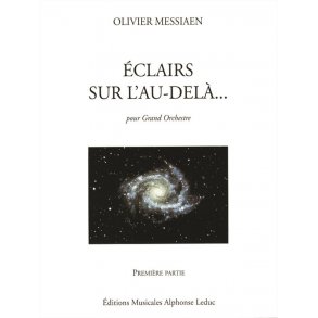 Olivier Messiaen: Eclairs sur l'Au-delà Vol.1 (Orchestra)