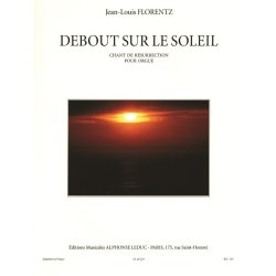 Jean-Louis Florentz: Debout sur le Soleil Op.8 (Organ)