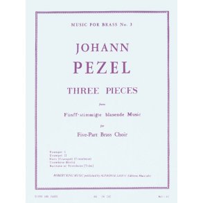 Johann Christoph Pezel: 3 Pieces (Quintet-Brass)