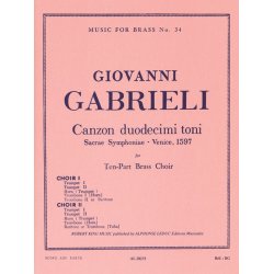 Giovanni Gabrieli: Canzon duodecimi toni, Sacred Symphony, for Eight-Part Brass Choir