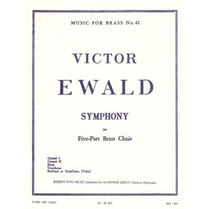 Victor Ewald: Symphony For Five-Part Brass Choir