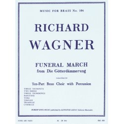 Richard Wagner: Funeral March - From Die G&ouml;tterd&auml;mmerung (Ten-Part Brass Choir/Percussion)