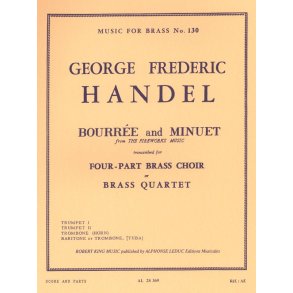 Georg Friedrich Handel: Bourrée et Menuet 'Fireworks Music' (Quartet-Brass)