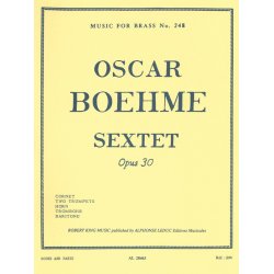 Oscar Boehme: Sextuor Op.30 (Sextet-Brass)