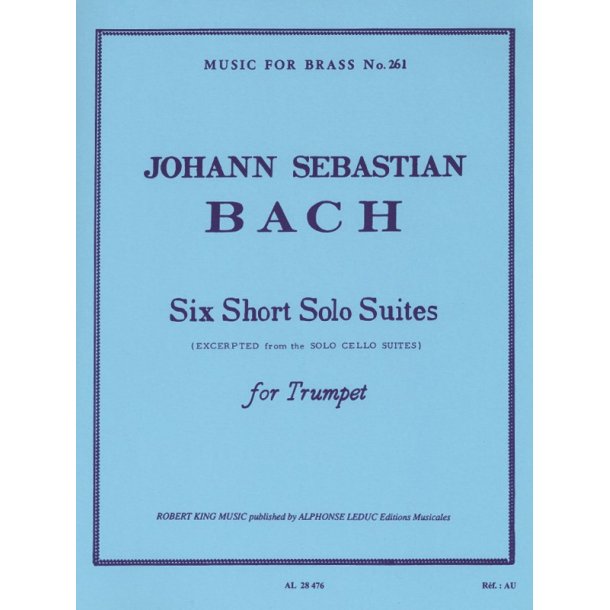 Johann Sebastian Bach: 6 Short solo Suites (Trumpet solo)
