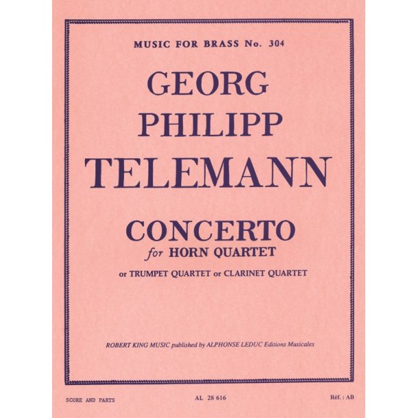Georg Philipp Telemann: Concerto, transcribed for Horn Quartet, Trumpet Quartet or Clarinet Quartet, by Robert King