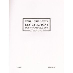 Henri Dutilleux: Les Citations, Diptyque (Quartet-Mixed)