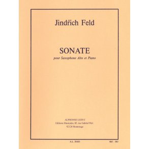 Jindrich Feld: Sonate for alto Saxophone (Saxophone-Alto & Piano)