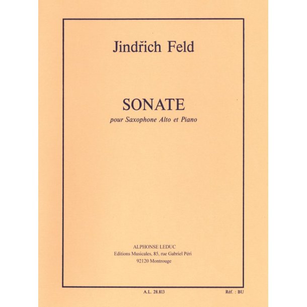 Jindrich Feld: Sonate for alto Saxophone (Saxophone-Alto & Piano)