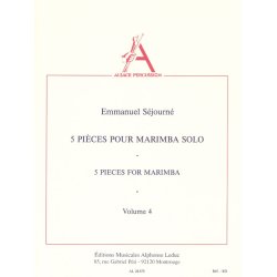Emmanuel S&eacute;journ&eacute;: 5 Pieces for Marimba Solo Vol.4 (Percussion solo)