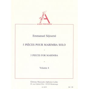 Emmanuel Séjourné: 5 Pieces for Marimba Solo Vol.4 (Percussion solo)